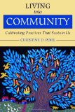 Living into Community Cultivating Practices That Sustain Us cover art