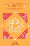 Constructionism in Practice Designing, Thinking, and Learning in a Digital World  9780805819854 Front Cover