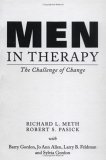 Men in Therapy The Challenge of Change  9780898624854 Front Cover