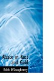 Alsace in Rust and Gold 2009 9781103118854 Front Cover