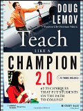 Teach Like a Champion 2. 0 62 Techniques That Put Students on the Path to College cover art