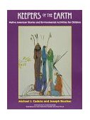 Keepers of the Earth Native American Stories and Environmental Activities for Children cover art
