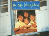 Be My Neighbor 2006 9781570916854 Front Cover