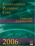 2006 International Plumbing Code: Code and Commentary 2007 9781580014854 Front Cover