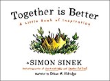 Together Is Better A Little Book of Inspiration  9781591847854 Front Cover