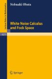 White Noise Calculus and Fock Space 1994 9783540579854 Front Cover