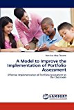 Model to Improve the Implementation of Portfolio Assessment 2012 9783659185854 Front Cover
