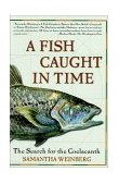 Fish Caught in Time The Search for the Coelacanth cover art