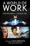 World of Work Imagined Manuals for Real Jobs  9780801456855 Front Cover