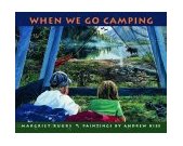 When We Go Camping 2004 9780887766855 Front Cover
