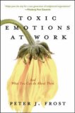 Toxic Emotions at Work and What You Can Do about Them  cover art
