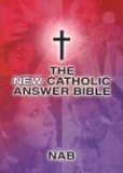 New Catholic Answer Bible  9781556654855 Front Cover