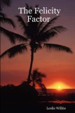 Felicity Factor 2007 9781847532855 Front Cover