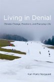 Living in Denial Climate Change, Emotions, and Everyday Life