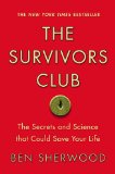Survivors Club The Secrets and Science That Could Save Your Life 2010 9780446698856 Front Cover