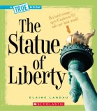 Statue of Liberty (a True Book: American History)  9780531147856 Front Cover