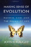 Making Sense of Evolution Darwin, God, and the Drama of Life cover art