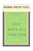 Stay Alive All Your Life 2003 9780743234856 Front Cover