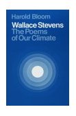 Wallace Stevens The Poems of Our Climate  9780801491856 Front Cover