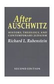 After Auschwitz History, Theology, and Contemporary Judaism