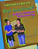 Get Involved! A Girl's Guide to Volunteering 1999 9780823929856 Front Cover