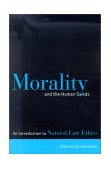 Morality and the Human Goods An Introduction to Natural Law Ethics cover art