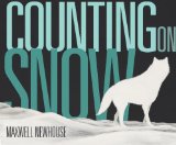 Counting on Snow 2010 9780887769856 Front Cover
