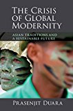 Crisis of Global Modernity Asian Traditions and a Sustainable Future  9781107442856 Front Cover