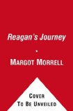 Reagan's Journey Lessons from a Remarkable Career 2011 9781451620856 Front Cover