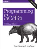 Programming Scala Scalability = Functional Programming + Objects cover art
