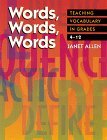 Words, Words, Words Teaching Vocabulary in Grades 4-12 cover art