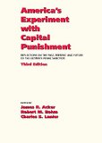 America's Experiment with Capital Punishment Reflections on the Past, Present, and Future of the Ultimate Penal Sanction 3rd 9781611633856 Front Cover