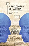 Philosophy of Havruta Understanding and Teaching the Art of Text Study in Pairs  9781618113856 Front Cover