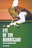 Eye of the Hurricane The Alex Higgins Story 2000 9781840183856 Front Cover