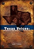 Texas Voices Documents and Biographical Sketches  9781890919856 Front Cover