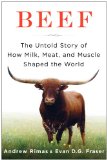 Beef The Untold Story of How Milk, Meat, and Muscle Shaped the World cover art