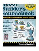 Robot Builder's Sourcebook Over 2,500 Sources for Robot Parts  9780071406857 Front Cover