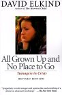 All Grown up and No Place to Go Teenagers in Crisis cover art