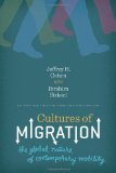 Cultures of Migration The Global Nature of Contemporary Mobility cover art