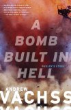 Bomb Built in Hell Wesley's Story 2012 9780307950857 Front Cover