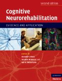 Cognitive Neurorehabilitation Evidence and Application 2nd 9780521691857 Front Cover