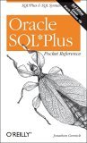 Oracle SQL*Plus Pocket Reference A Guide to SQL*Plus Syntax 3rd 2004 9780596008857 Front Cover