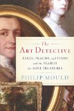 Art Detective Fakes, Frauds, and Finds and the Search for Lost Treasures 2010 9780670021857 Front Cover