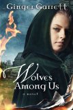 Wolves among Us A Novel 2011 9780781448857 Front Cover