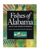 Fishes of Alabama and the Mobile Basin 1st 9780848714857 Front Cover