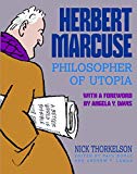 Herbert Marcuse, Philosopher of Utopia A Graphic Biography  9780872867857 Front Cover