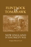 Flintlock and Tomahawk New England in King Philip&#39;s War