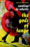 Gods of Tango  9781101872857 Front Cover