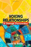 Voicing Relationships A Dialogic Perspective  9781412927857 Front Cover