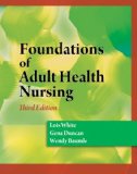 Foundations of Adult Health Nursing 3rd 2010 Guide (Pupil's)  9781428317857 Front Cover
